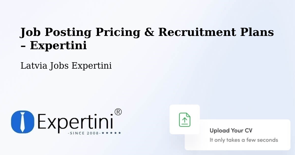 Job Posting Pricing & Recruitment Plans – Piltene - Piltene, Latvia Jobs Expertini